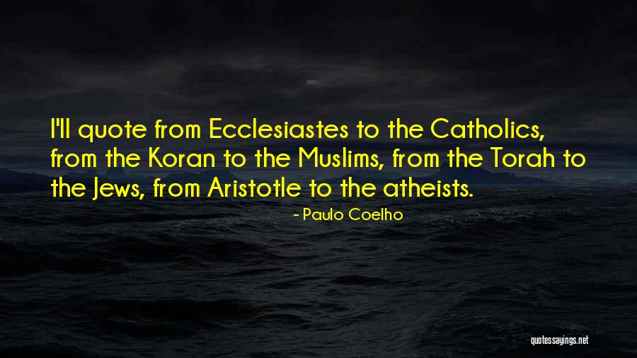 Catholics Quotes By Paulo Coelho Catholics Quotes By Paulo Coelho