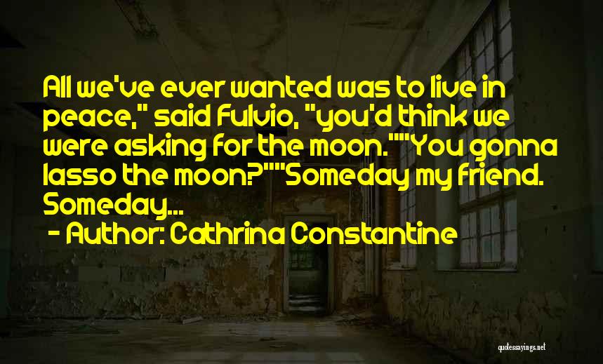 Cathrina Constantine Quotes 567616