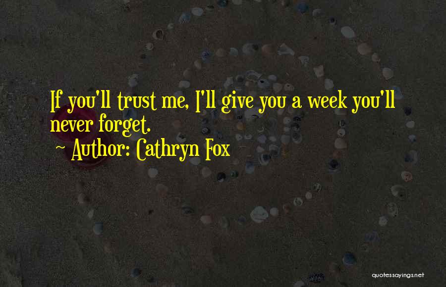 Cathryn Fox Quotes 1154861