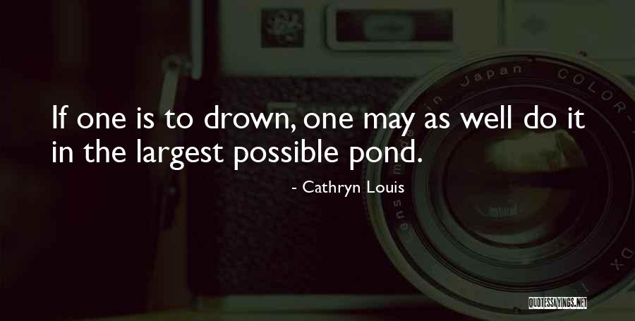 Cathryn Louis Quotes 620673 Cathryn Louis Quotes 620673