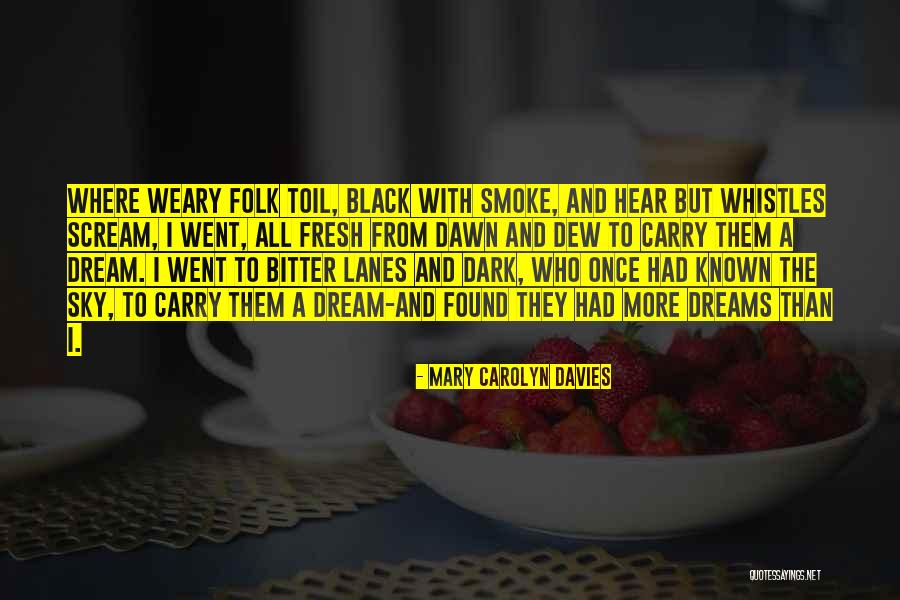 Cathryn Michon Quotes By Mary Carolyn Davies Cathryn Michon Quotes By Mary Carolyn Davies