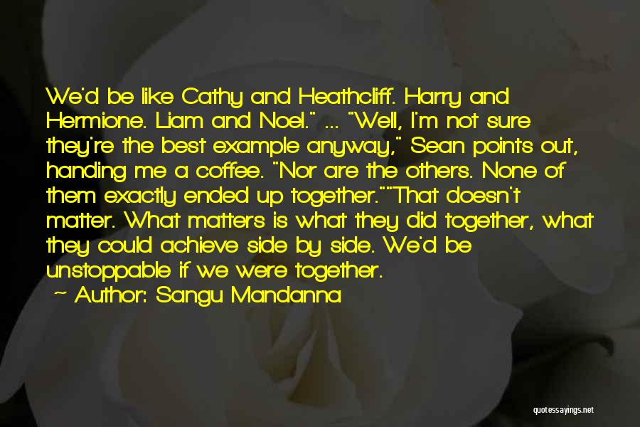 Cathy And Heathcliff Quotes By Sangu Mandanna