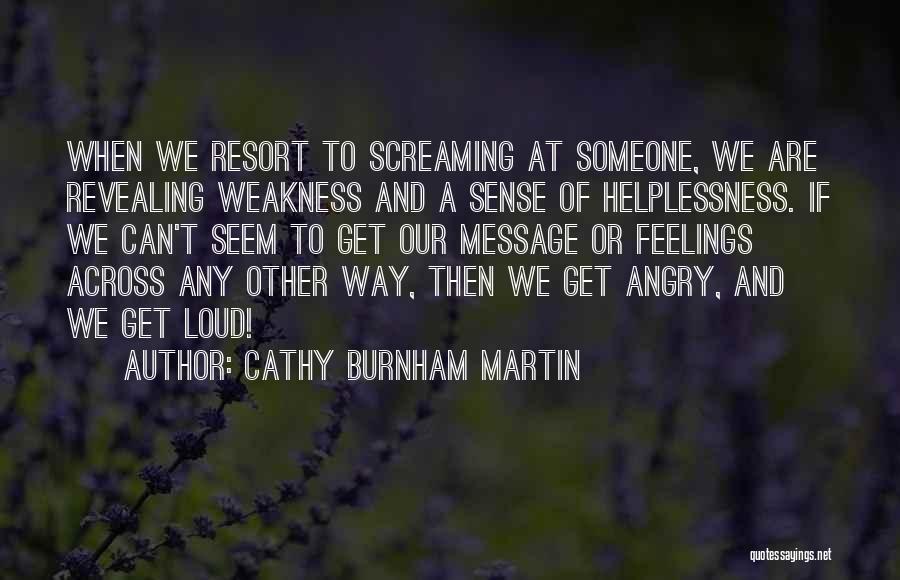 Cathy Burnham Martin Quotes 1077469