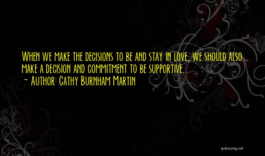 Cathy Burnham Martin Quotes 1174592