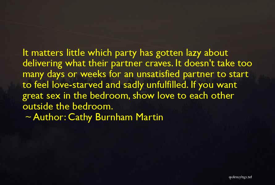 Cathy Burnham Martin Quotes 1966932