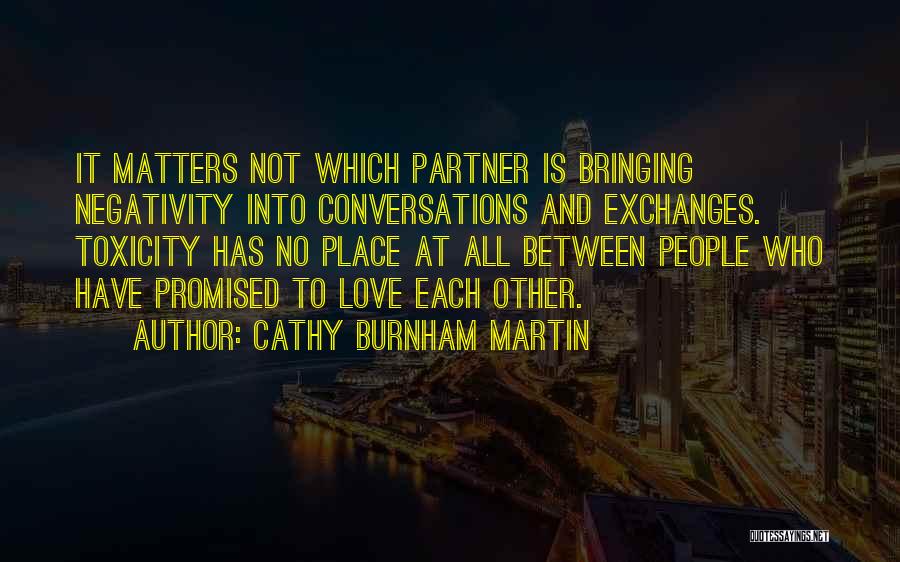 Cathy Burnham Martin Quotes 290542