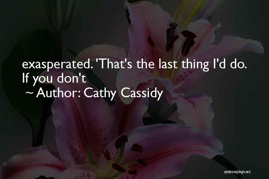 Cathy Cassidy Quotes 626439