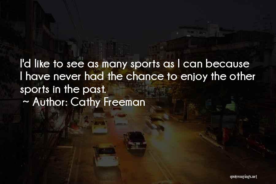 Cathy Freeman Quotes 493739