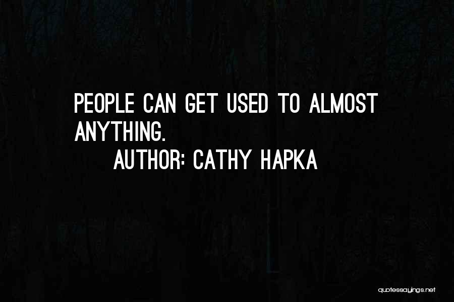 Cathy Hapka Quotes 1120199