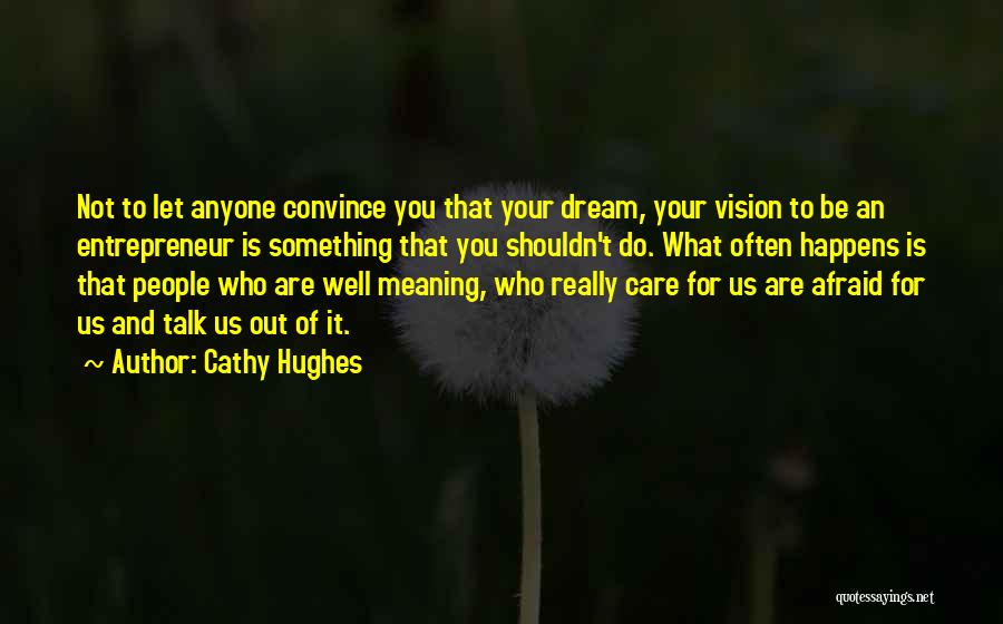 Cathy Hughes Quotes 1242037