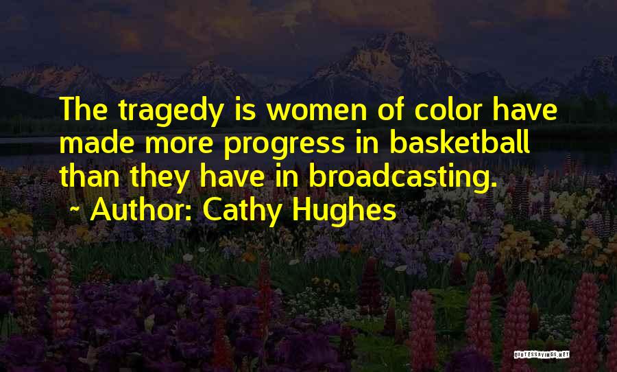 Cathy Hughes Quotes 823267