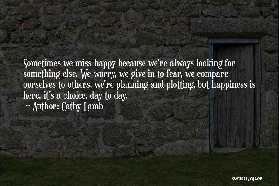 Cathy Lamb Quotes 1313378