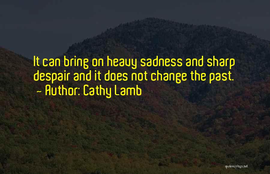 Cathy Lamb Quotes 1986313