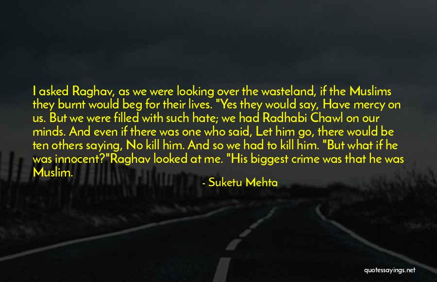 Cathy Malchiodi Quotes By Suketu Mehta Cathy Malchiodi Quotes By Suketu Mehta