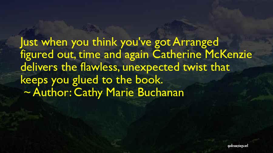 Cathy Marie Buchanan Quotes 1579875