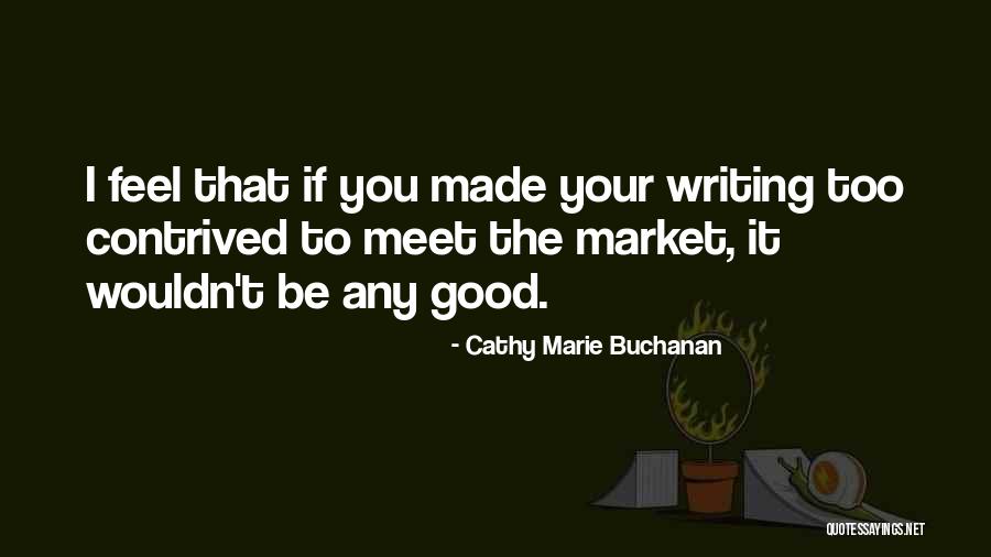 Cathy Marie Buchanan Quotes 2103442