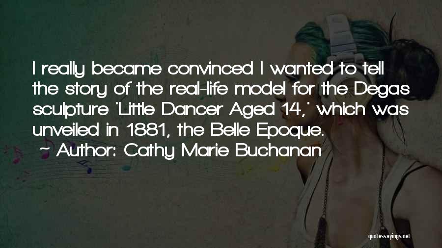 Cathy Marie Buchanan Quotes 487170