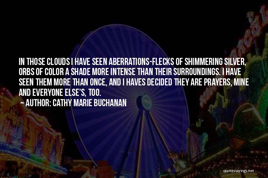 Cathy Marie Buchanan Quotes 916300