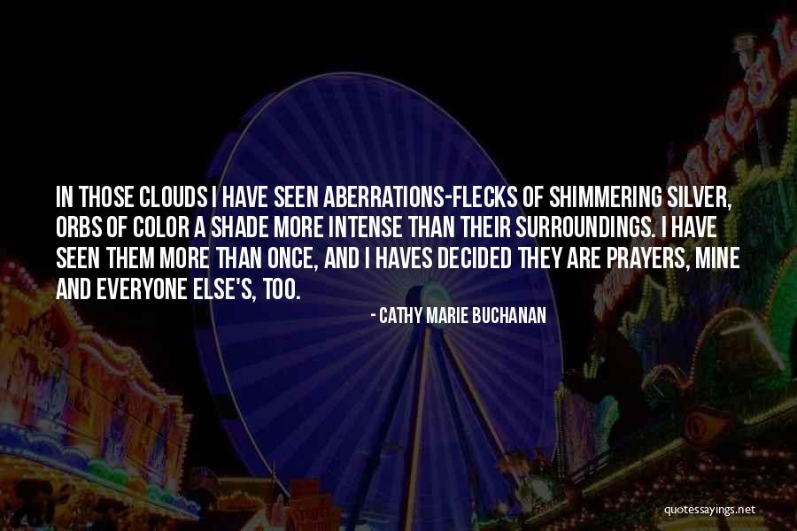 Cathy Marie Buchanan Quotes 916300