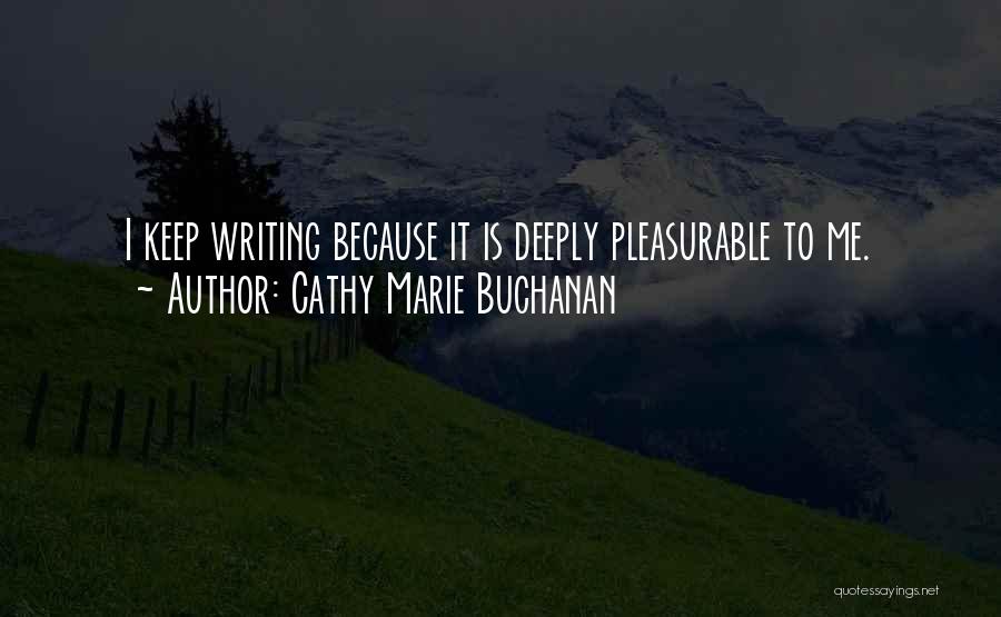 Cathy Marie Buchanan Quotes 982590