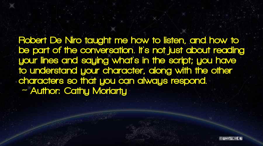 Cathy Moriarty Quotes 321398