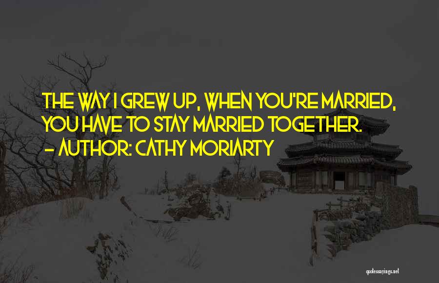 Cathy Moriarty Quotes 969458