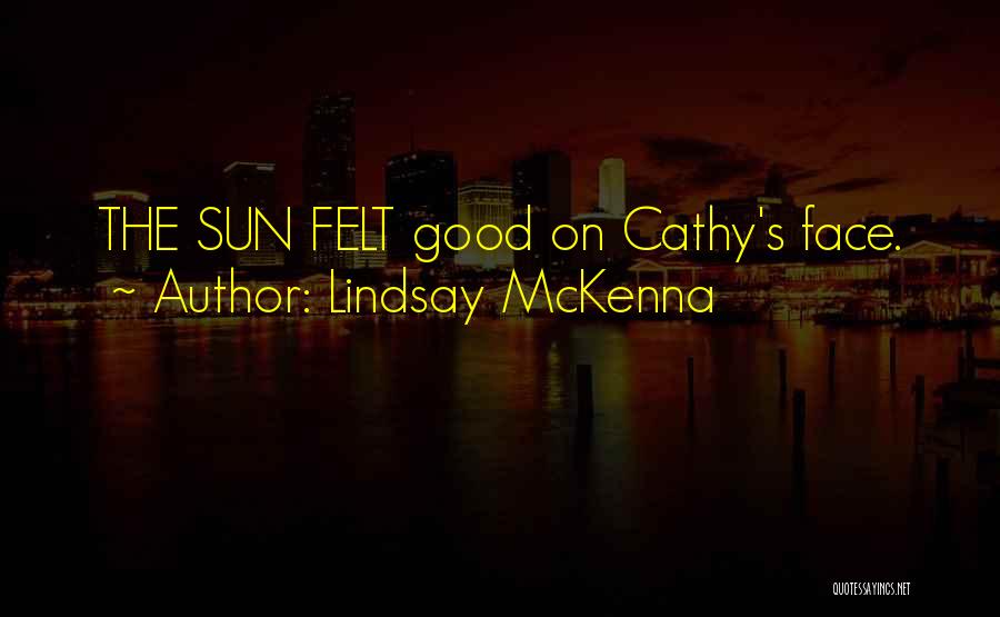 Cathy Quotes By Lindsay McKenna