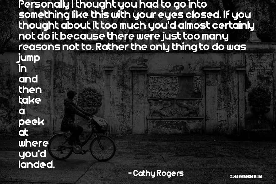 Cathy Rogers Quotes 2055486