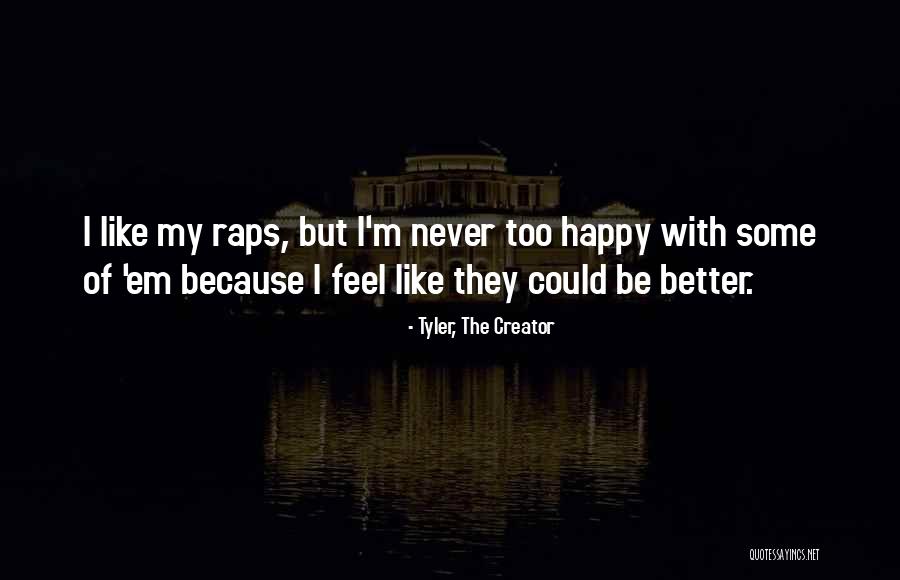 Cathys Critters Quotes By Tyler, The Creator Cathys Critters Quotes By Tyler, The Creator