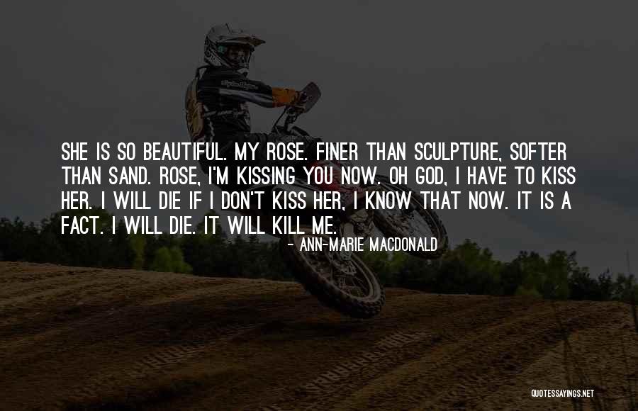 Catie Turner Quotes By Ann-Marie MacDonald Catie Turner Quotes By Ann-Marie MacDonald