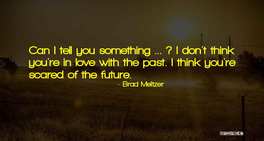 Cations Quotes By Brad Meltzer Cations Quotes By Brad Meltzer