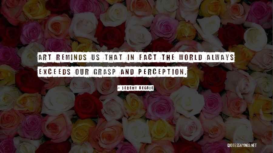 Cations Quotes By Jeremy Begbie Cations Quotes By Jeremy Begbie