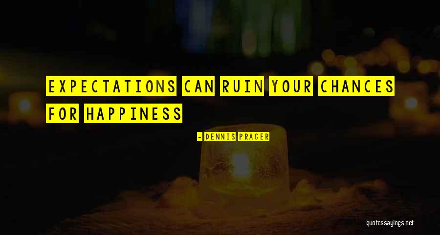 Cativantes Quotes By Dennis Prager Cativantes Quotes By Dennis Prager