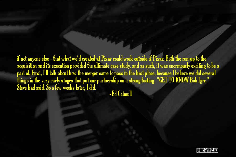 Catmull Pixar Quotes By Ed Catmull Catmull Pixar Quotes By Ed Catmull