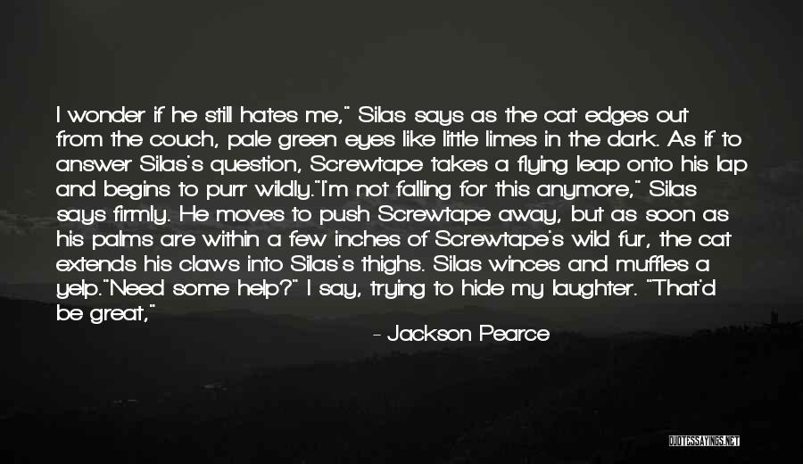 Catnip Quotes By Jackson Pearce Catnip Quotes By Jackson Pearce