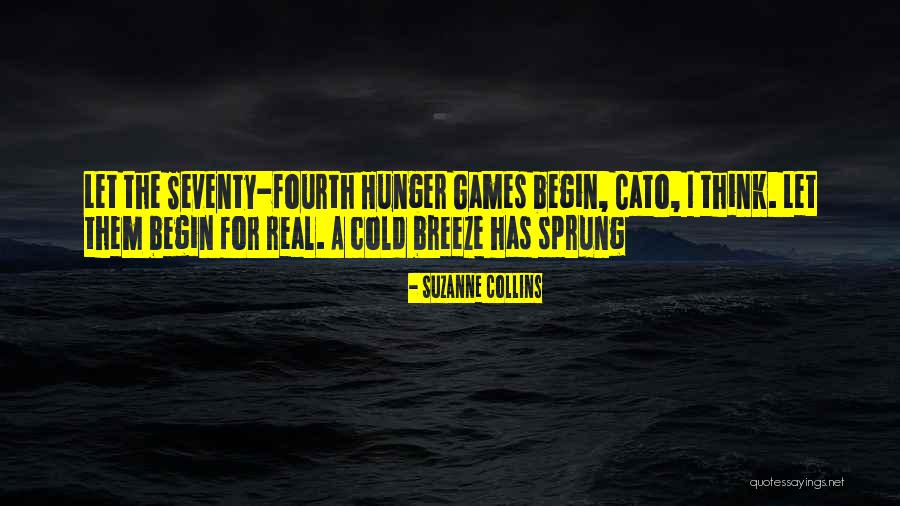 Cato In The Hunger Games Quotes By Suzanne Collins Cato In The Hunger Games Quotes By Suzanne Collins