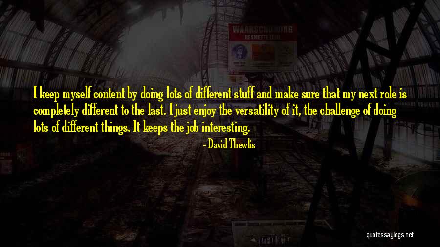 Catoosa Quotes By David Thewlis Catoosa Quotes By David Thewlis