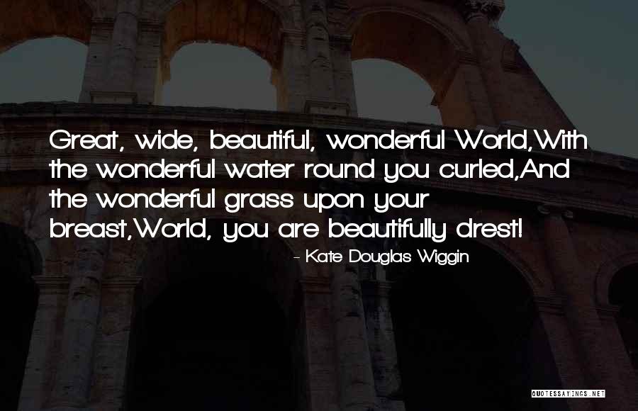 Catovect Quotes By Kate Douglas Wiggin Catovect Quotes By Kate Douglas Wiggin