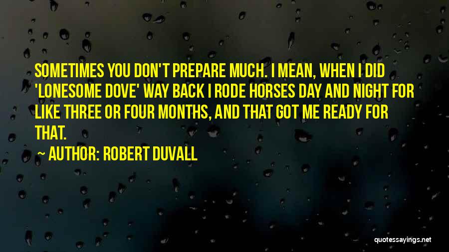 Catran Ross Quotes By Robert Duvall