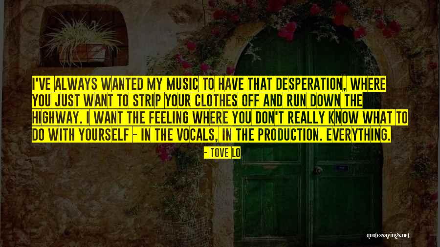 Catren Quotes By Tove Lo Catren Quotes By Tove Lo