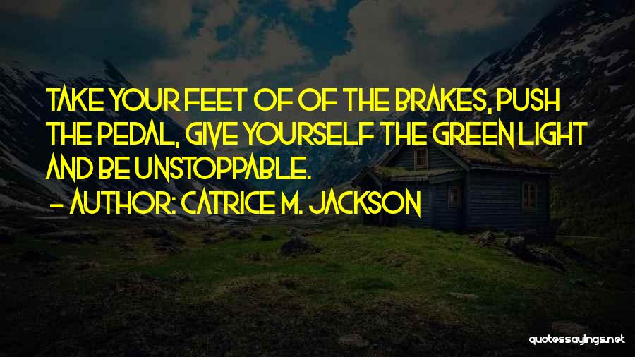 Catrice M. Jackson Quotes 1061465