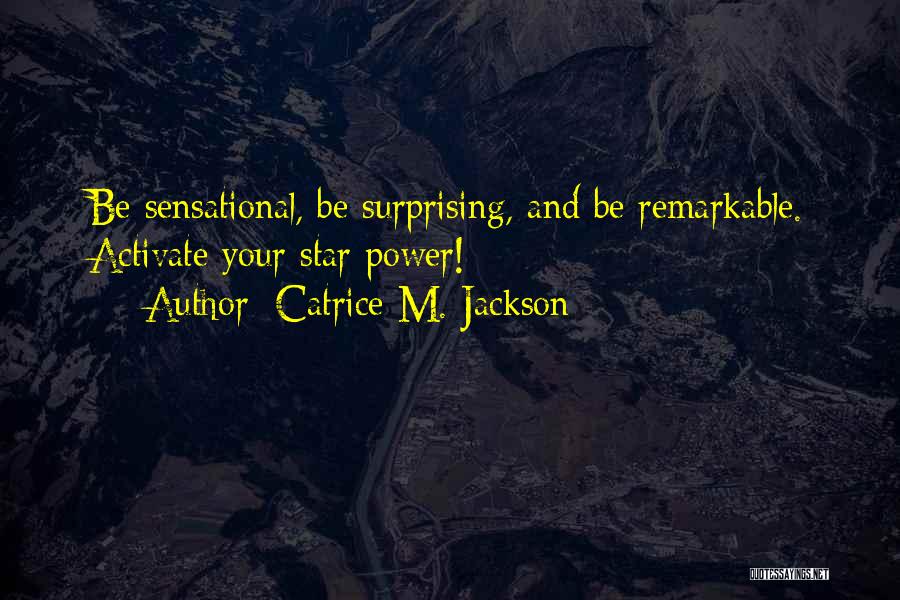 Catrice M. Jackson Quotes 1134079