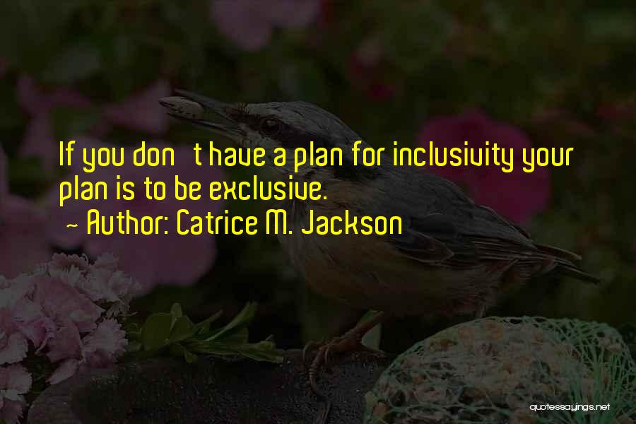 Catrice M. Jackson Quotes 1220105