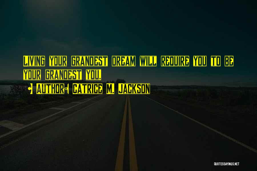 Catrice M. Jackson Quotes 605987