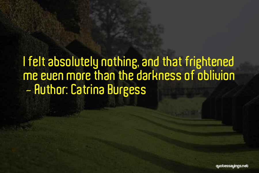 Catrina Burgess Quotes 1407004