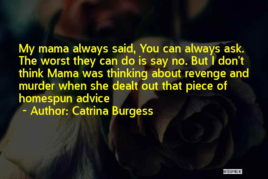 Catrina Burgess Quotes 1655244