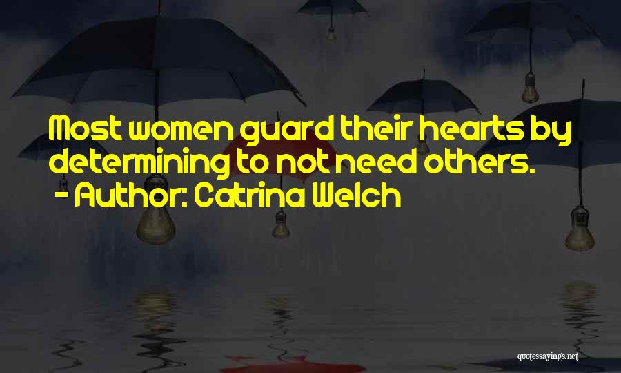 Catrina Welch Quotes 2092486