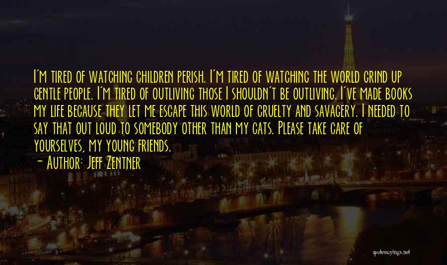 Cats And Books Quotes By Jeff Zentner