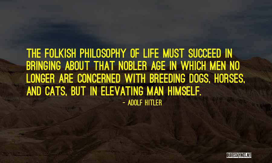 Cats And Dogs Quotes By Adolf Hitler