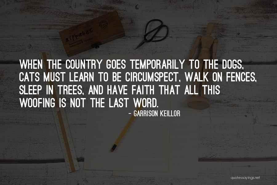 Cats And Dogs Quotes By Garrison Keillor Cats And Dogs Quotes By Garrison Keillor